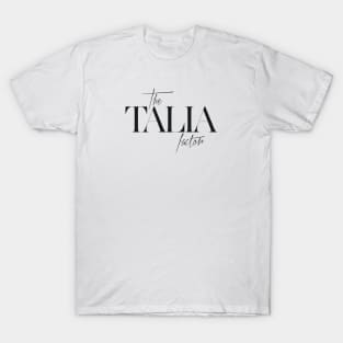 The Talia Factor T-Shirt